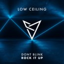 DONT BLINK - ROCK IT UP