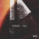Xenon - You