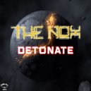 The Nox - Detonate (Original Mix)