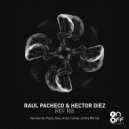 Raul Pacheco & Hector Diez - Pilers (Anton Tomak Remix)