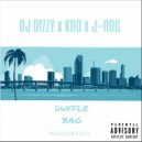 DJ Dizzy & K-Bo & J-Roc - Duffle Bag (Original Mix)