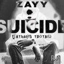Zayy & TdotA10 - Suicide (Original Mix)