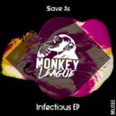 Save As (US) - Infectious (Original Mix)
