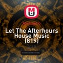 Michael b - Let The Afterhours House Music (819)