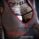 John Alishking - Stupid Insult