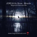 JORD & Vic Brow - Miracle