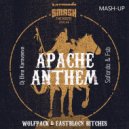 Wolfpack & Eastblock Bitches & Safarda & Fsb - Apache Anthem