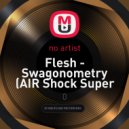 Flesh - Swagonometry