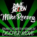 Johan S Vs. Aretha Franklin - Deeper Move (Dave Bolton & Mike Reevey Edit)
