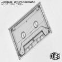 Jose Zaragoza - What You Feel ()