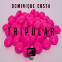 Dominique Costa - Tripolar