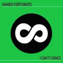 Nando Fortunato - I Can\'t Choice (Extended Mix)