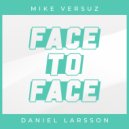 Mike Versuz & Daniel Larsson - See The Light (Club Mix)