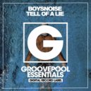 BoysNoise - Tell Of A Lie