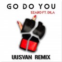 Szabo feat. DILA - Go Do You