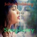 John Alishking - Simplecity (Original Mix)
