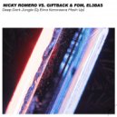 Nicky Romero Vs. Giftback & Fom, El3bas - Deep Dark Jungle (Dj Elina Karavaeva Mash Up)