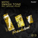 MIXTEC - Smash Tone ()