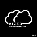 Vizzo - When The Angels Die (Original mix)