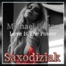 Michael Bolton - Love Is The Power