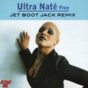 Ultra Nate - Free (Jet Boot Jack 2019 Remix)