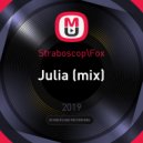 Straboscop\\Fox - Julia ()