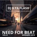 DJ Ilya Flash - Need For Beat Vol.8 (2019)