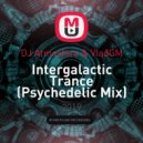 DJ Atmosfera & VladGM - Intergalactic Trance
