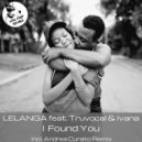 LELANGA & Truvocal & Ivana - I Found You (Andrea Curato Instrumental)