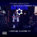 Hard Hitta G - I Done Made It