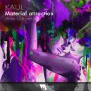 KAUL - Material attraction (Alex Gin remix)