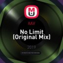 XAV - No Limit (Original Mix)
