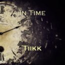 Tiikk - In Time