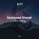 Muhamed Sherief - I Am Falling (Original Mix)