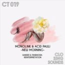 Monolink & Acid Pauli - New Morning (Sander & Pandhora Reinterpretation)