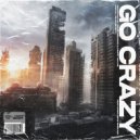 Perry Wayne & WKND Warrior & Redd Simpkins - Go Crazy (feat. Redd Simpkins) (Original mix)