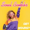 Soul Bombs - Get Yours? (Radio Mix)