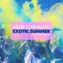 Meire Carvalho - Exotic Summer (Radio Edit)