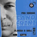 Stefano Noferini - Pra Sonhar (Olmega & Skill Remix)