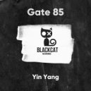 Gate 85 - Yang (Original Mix)