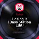Fisher - Losing it