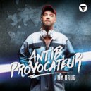Antib Provocateur - My Drug (Original Mix)