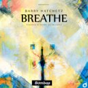 Barry Hatchetz - Breathe (Original Mix)