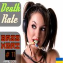 Death Rate - BASS MEAT #11 April 2019