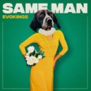 Till West & DJ Delicious - Same Man (Evokings Remix)