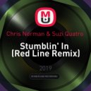 Chris Norman & Suzi Quatro - Stumblin\' In (Red Line Remix)