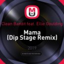 Clean Bandit feat. Ellie Goulding - Mama