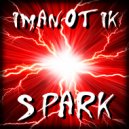 IMANOTIK - Spark (Original Mix)