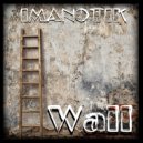 IMANOTIK - Wall (Original Mix)