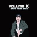 Volume K - Don't Give Up